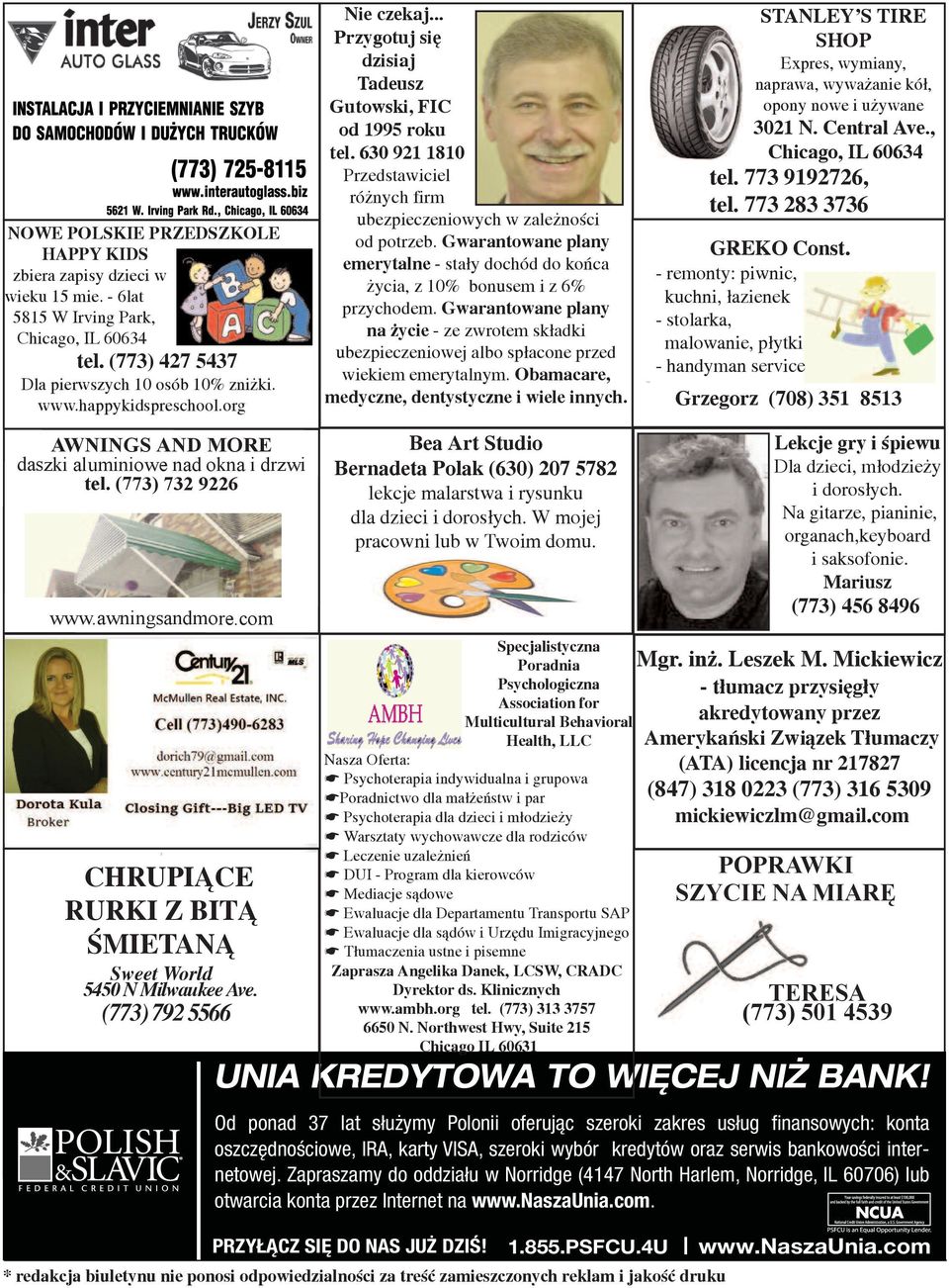 .. Przygotuj się dzisiaj Tadeusz Gutowski, FIC od 1995 roku tel. 630 921 1810 Przedstawiciel różnych firm ubezpieczeniowych w zależności od potrzeb.