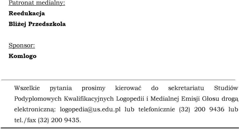 Kwalifikacyjnych Logopedii i Medialnej Emisji Głosu drogą elektroniczną: