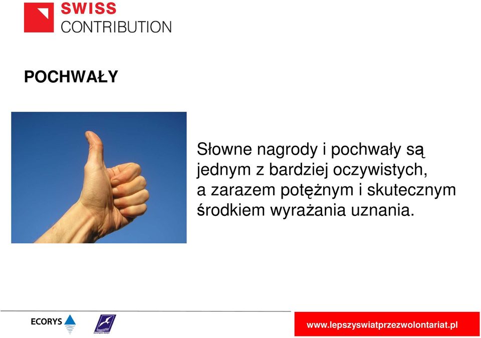 oczywistych, a zarazem potężnym