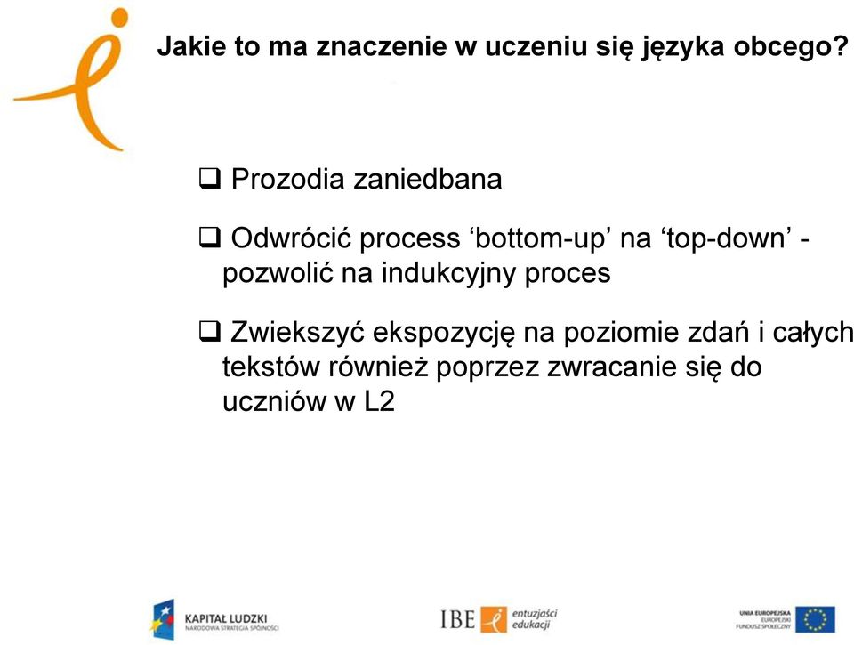 pozwolić na indukcyjny proces Zwiekszyć ekspozycję na