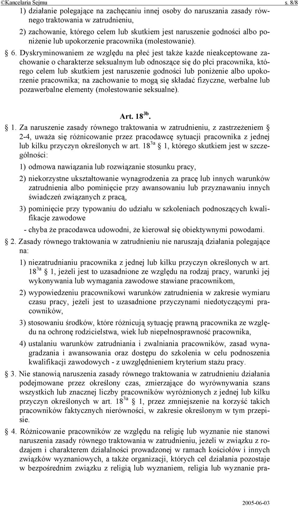 upokorzenie pracownika (molestowanie). 6.