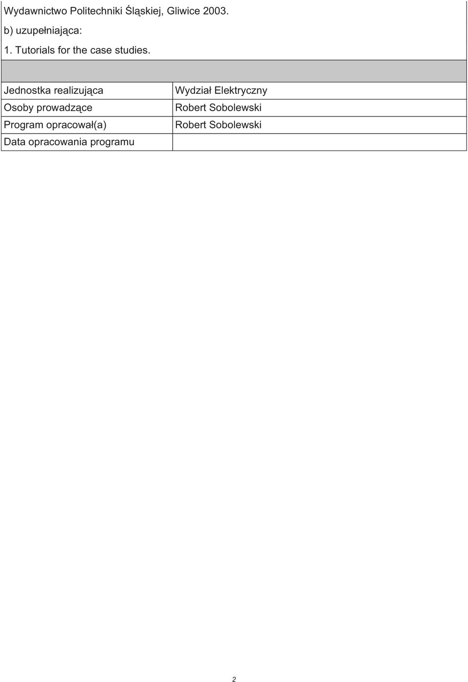 Tutorials for the case studies.