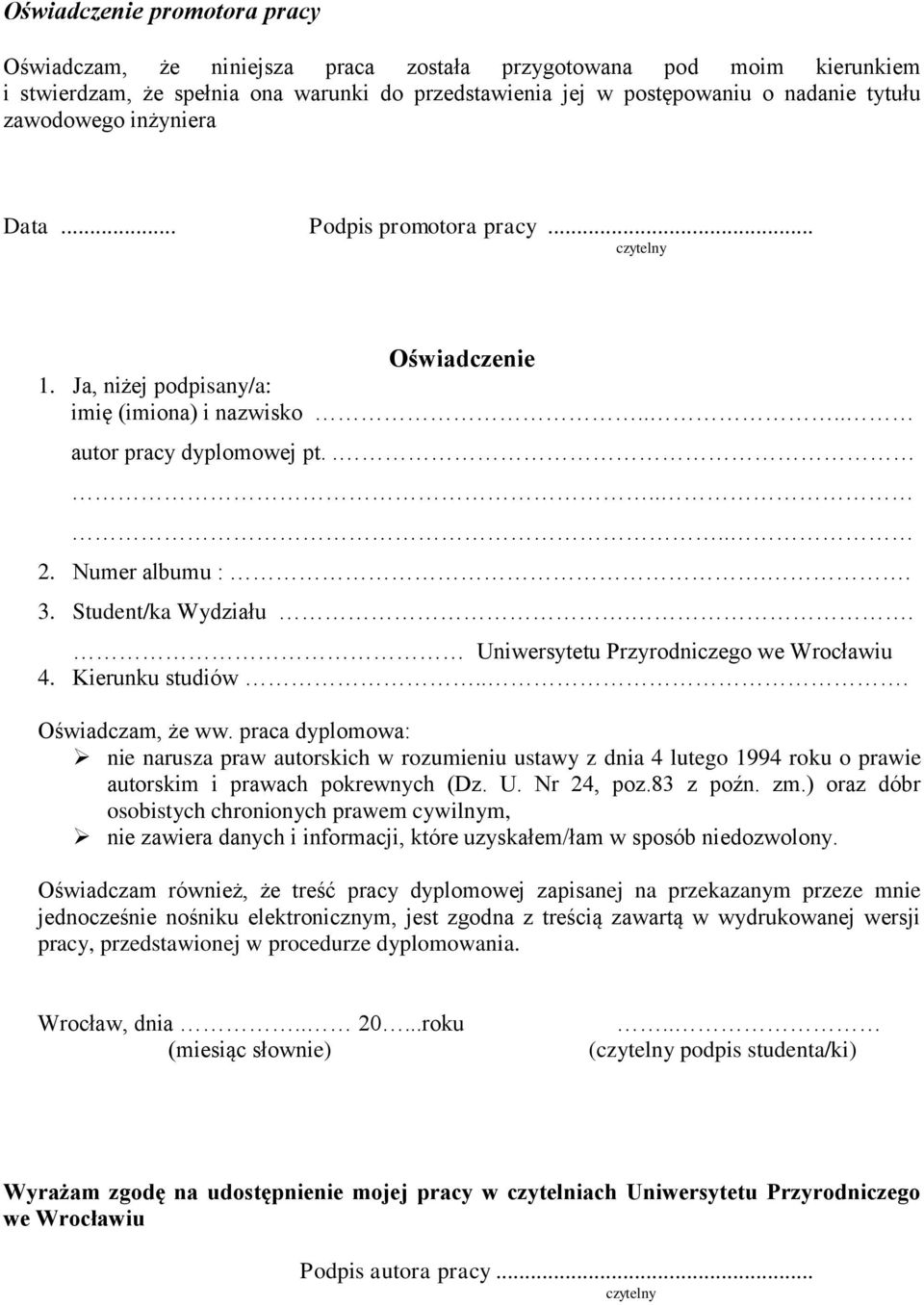 Student/ka Wydziału.. Uniwersytetu Przyrodniczego we Wrocławiu 4. Kierunku studiów... Oświadczam, że ww.