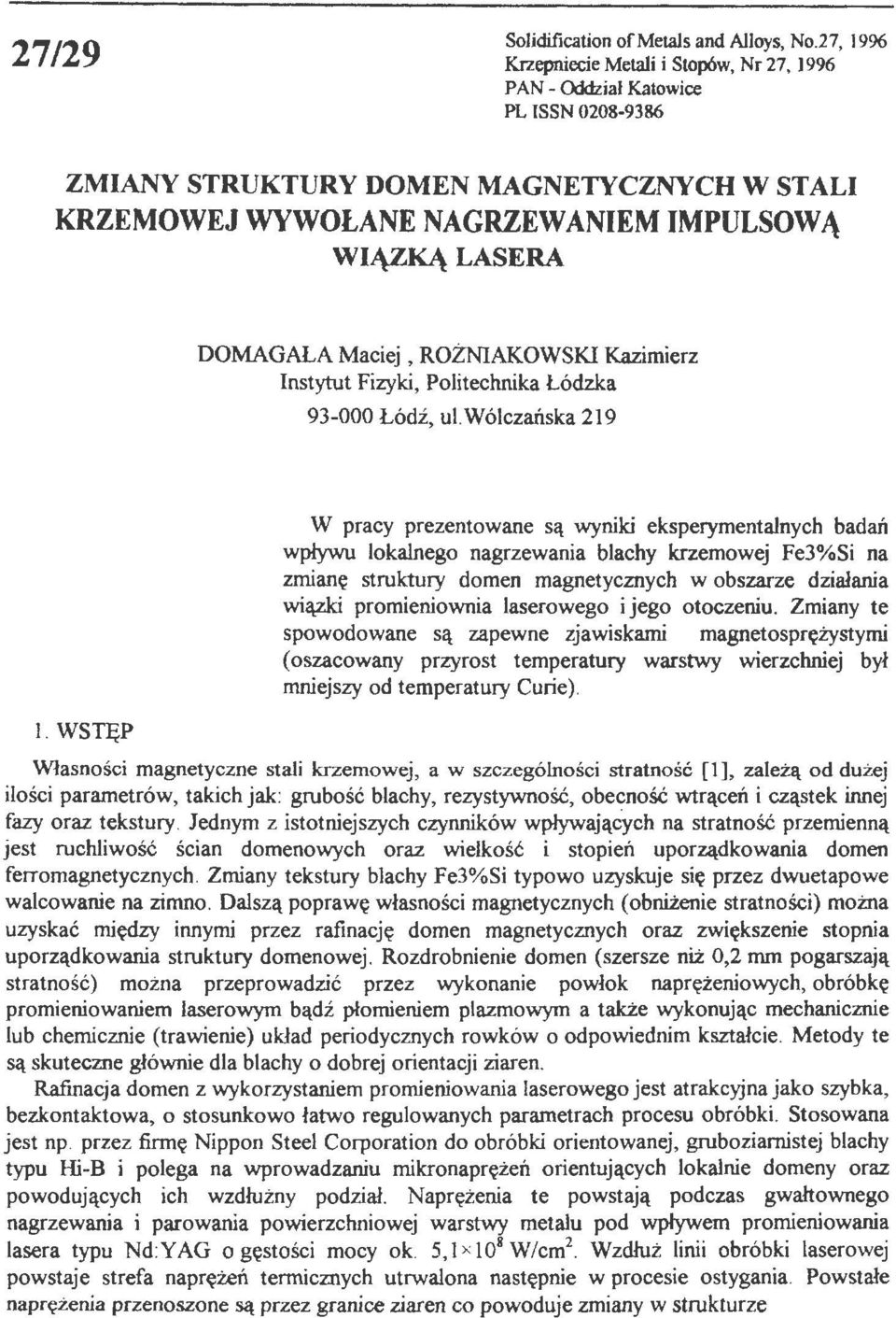 Maciej, ROżNIAKOWSKI Kazimierz Instytut Fizyki, Politechnika Łódzka 93-000 Łódź, ulwólczańska 219 l.