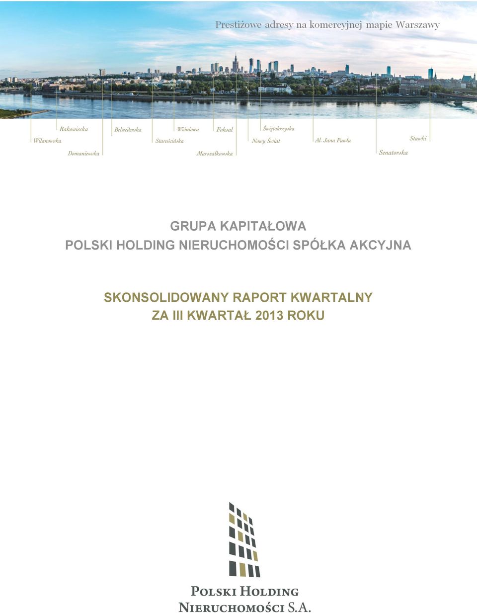 AKCYJNA SKONSOLIDOWANY RAPORT