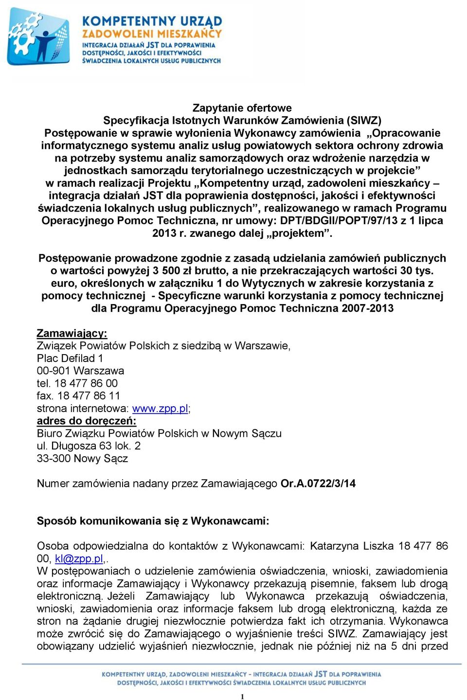 zadowoleni mieszkańcy integracja działań JST dla poprawienia dostępności, jakości i efektywności świadczenia lokalnych usług publicznych, realizowanego w ramach Programu Operacyjnego Pomoc