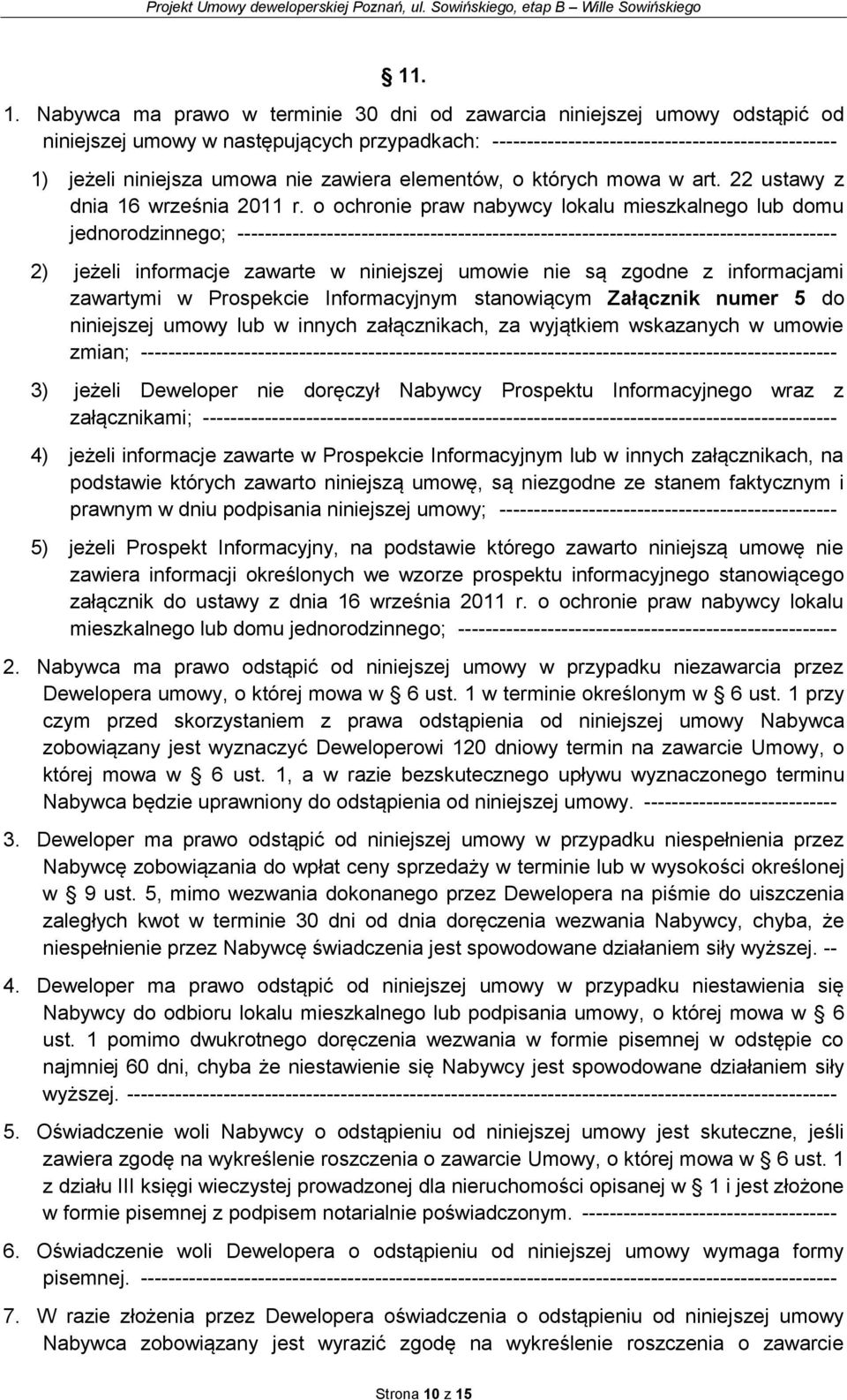 nie zawiera elementów, o których mowa w art. 22 ustawy z dnia 16 września 2011 r.