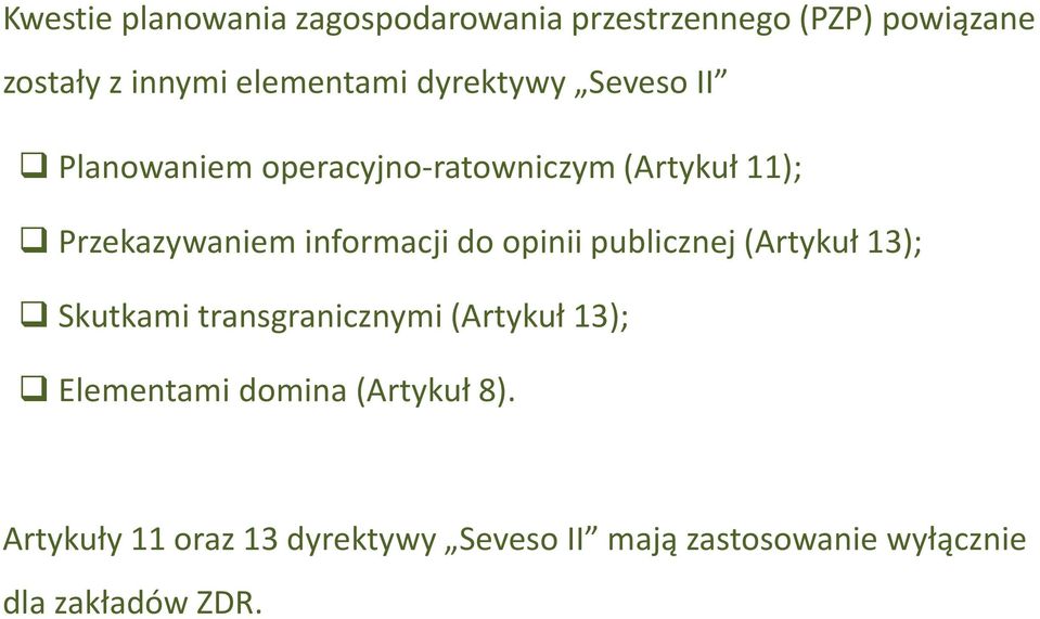 do opinii publicznej (Artykuł 13); Skutkami transgranicznymi (Artykuł 13); Elementami domina