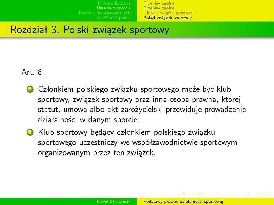 inna osoba prawna, której statut, umowa albo akt założycielski przewiduje prowadzenie