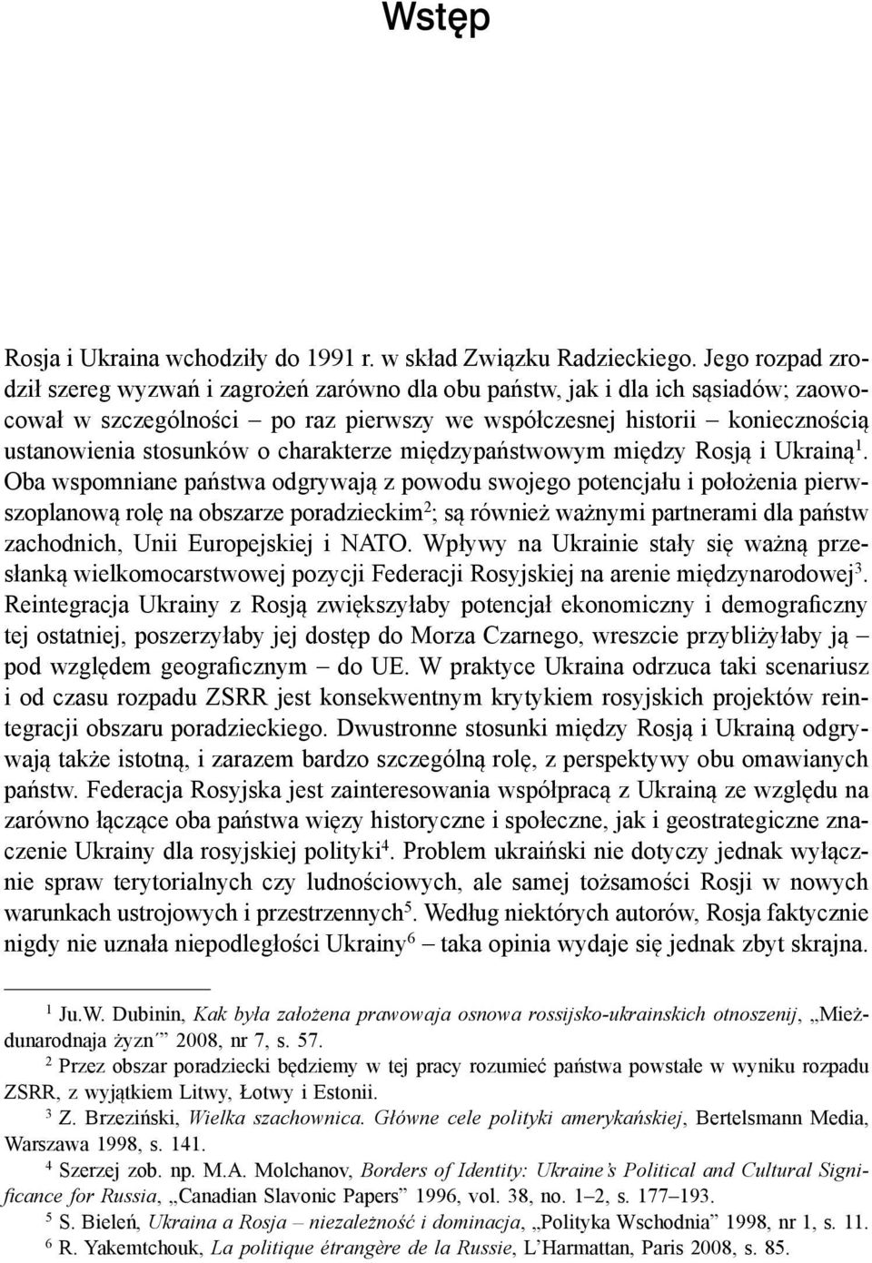 charakterze międzypaństwowym między Rosją i Ukrainą 1.