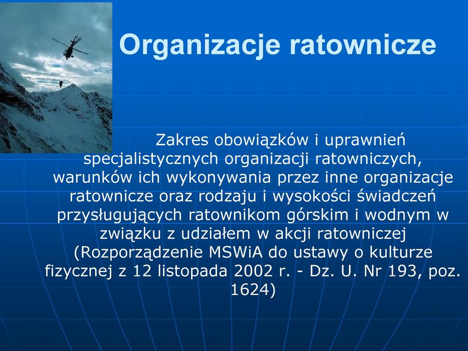 wysokości świadczeń przysługujących ratownikom górskim i wodnym w związku z udziałem w akcji