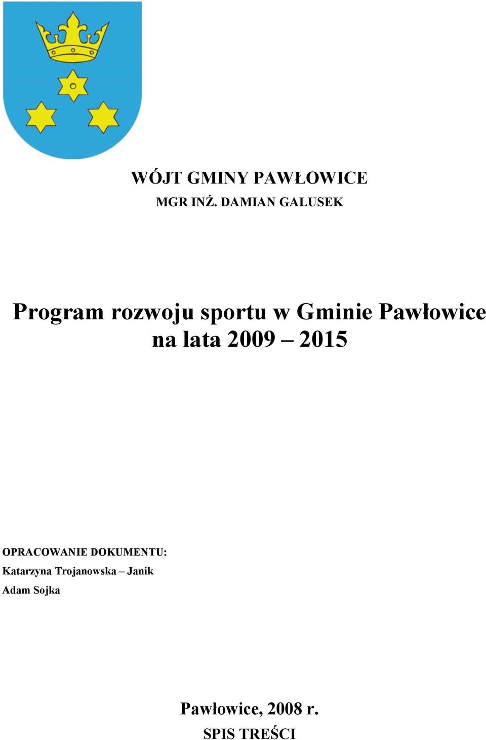 Pawłowice na lata 2009 2015 OPRACOWANIE