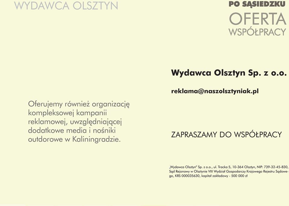 nośniki outdorowe w Kaliningradzie. ZAPRASZAMY DO WSPÓŁPRACY Wydawca Olsztyn Sp. z o.o., ul.