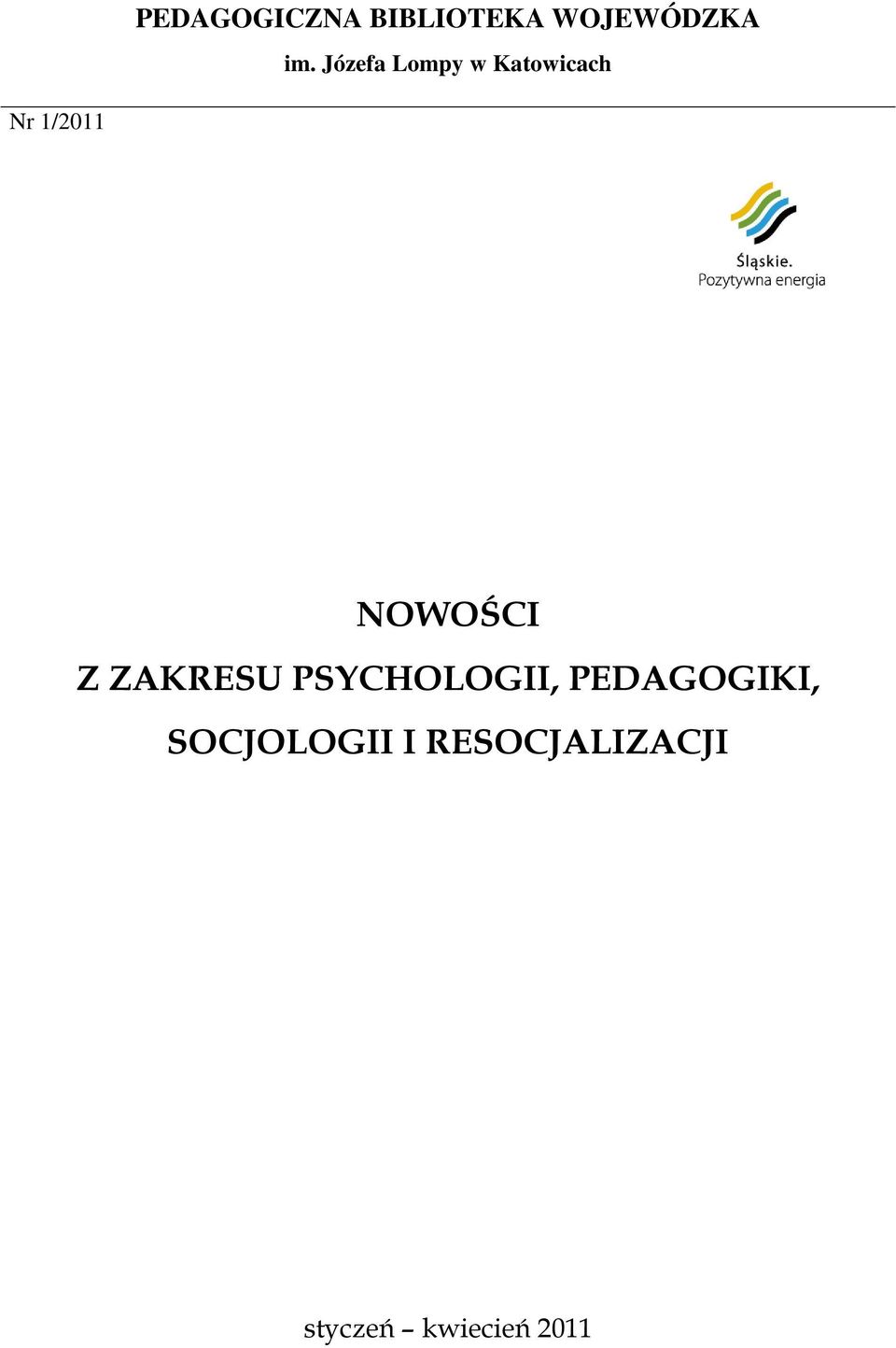 NOWOŚCI Z ZAKRESU PSYCHOLOGII,