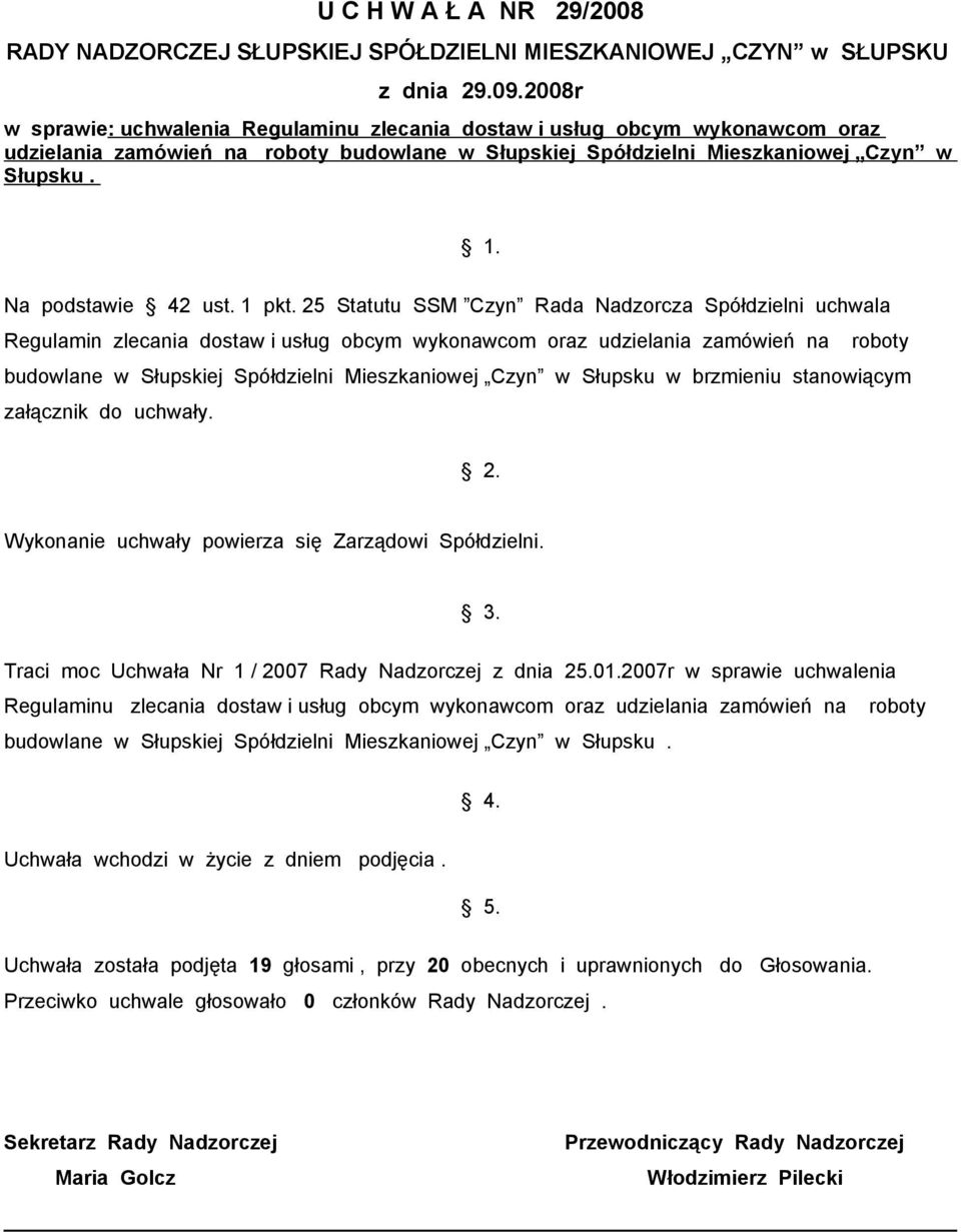 Na podstawie 42 ust. 1 pkt.