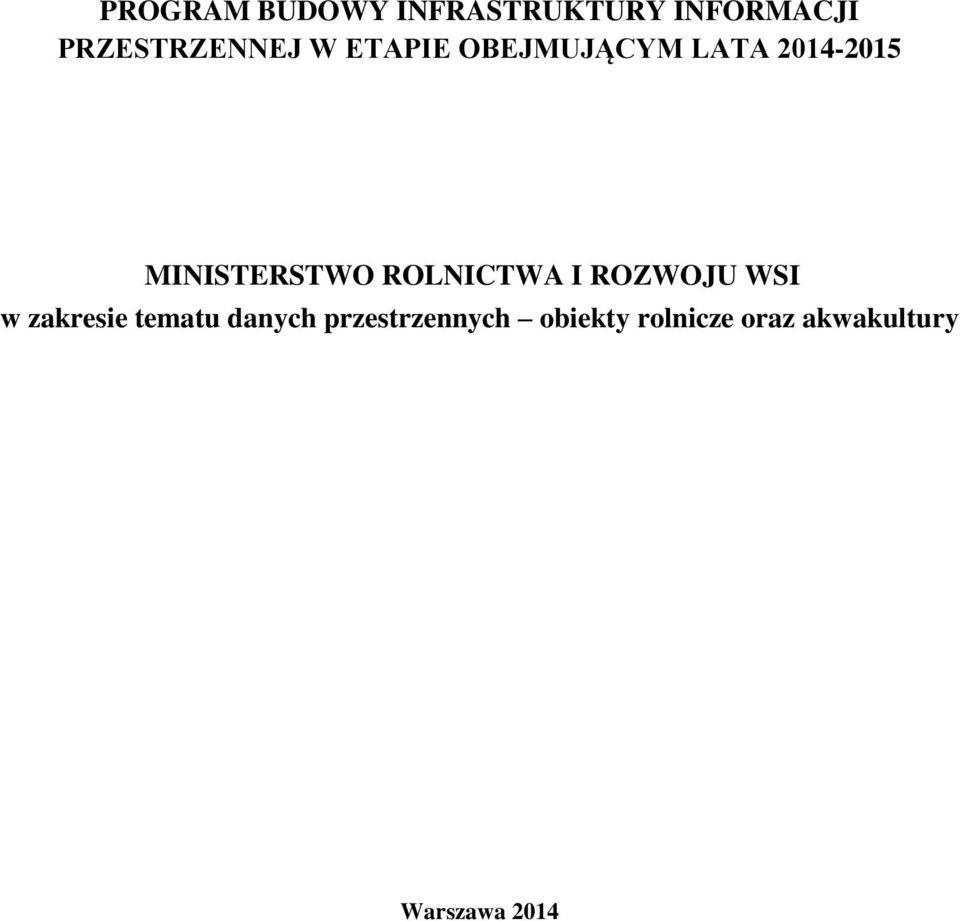 MINISTERSTWO ROLNICTWA I ROZWOJU WSI w zakresie tematu