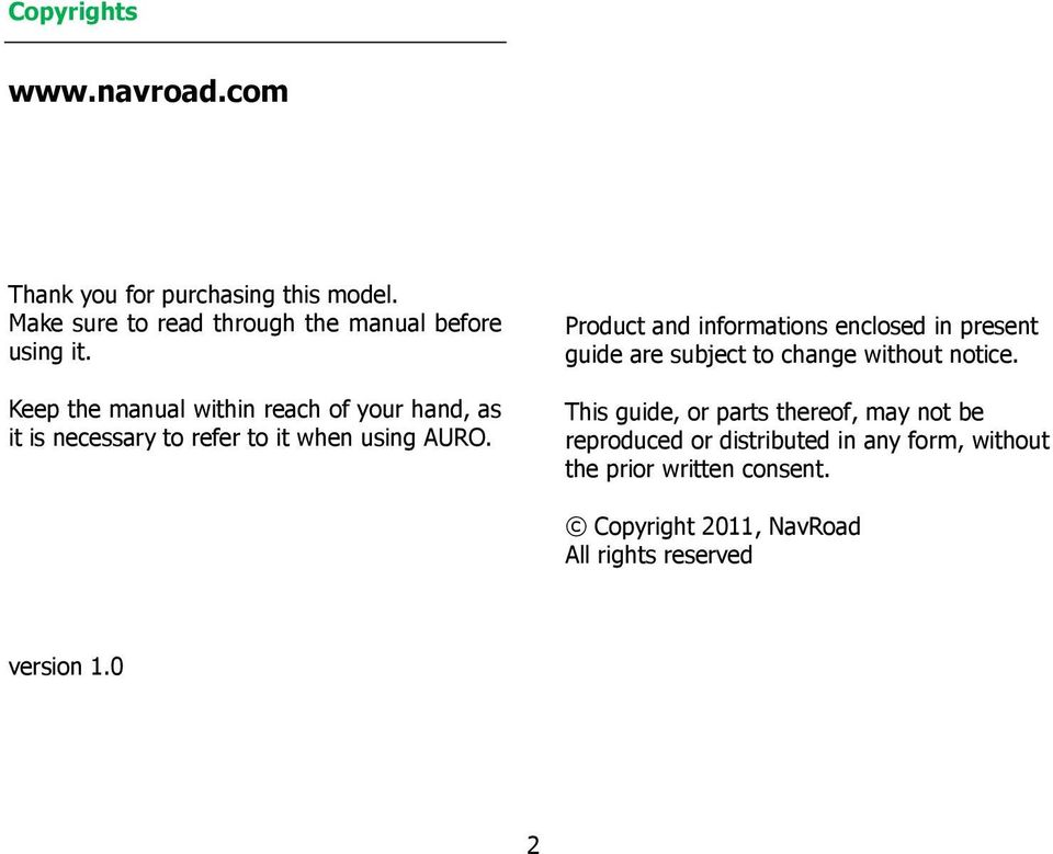 Product and informations enclosed in present guide are subject to change without notice.