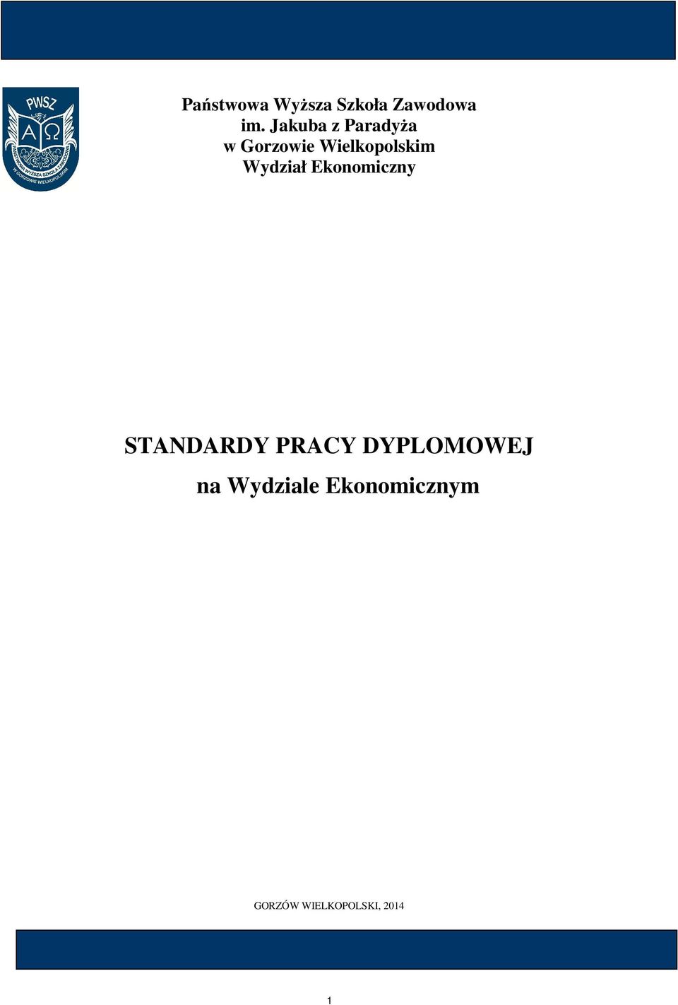 Wydział Ekonomiczny STANDARDY PRACY