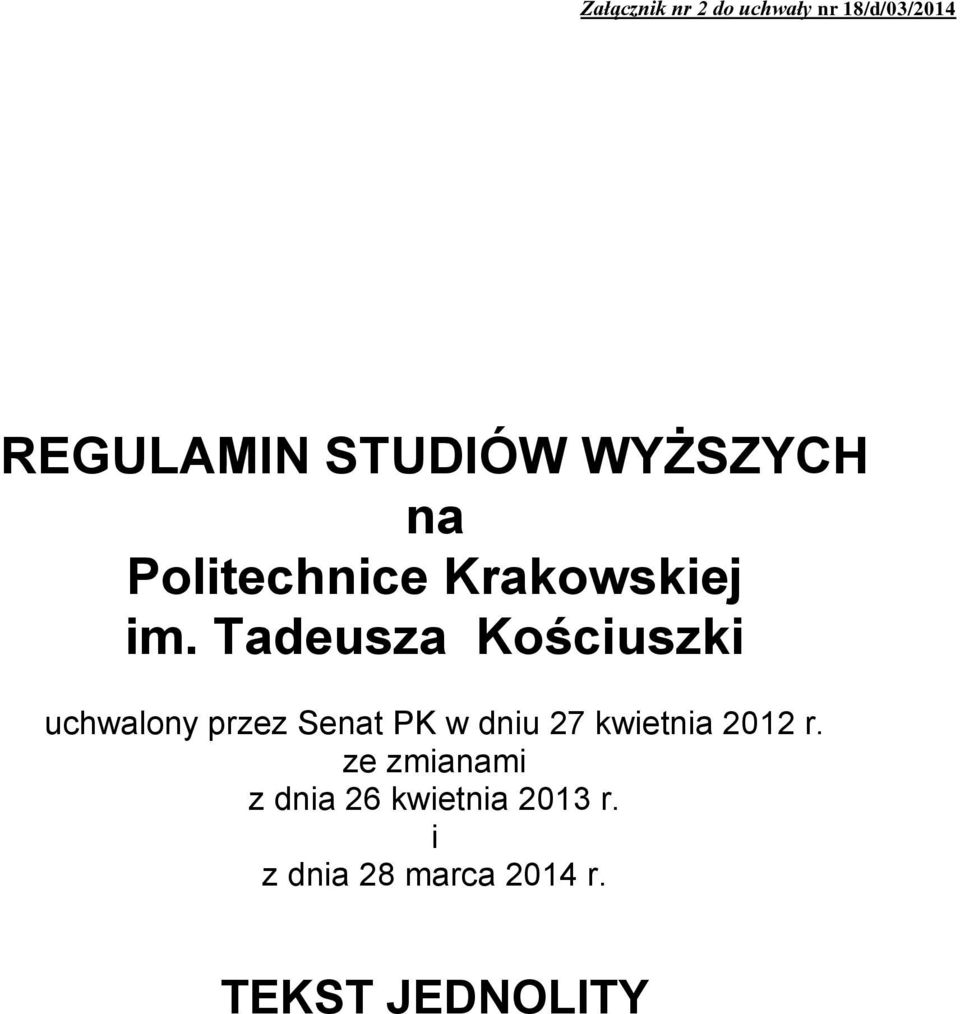 Tadeusza Kościuszki uchwalony przez Senat PK w dniu 27 kwietnia
