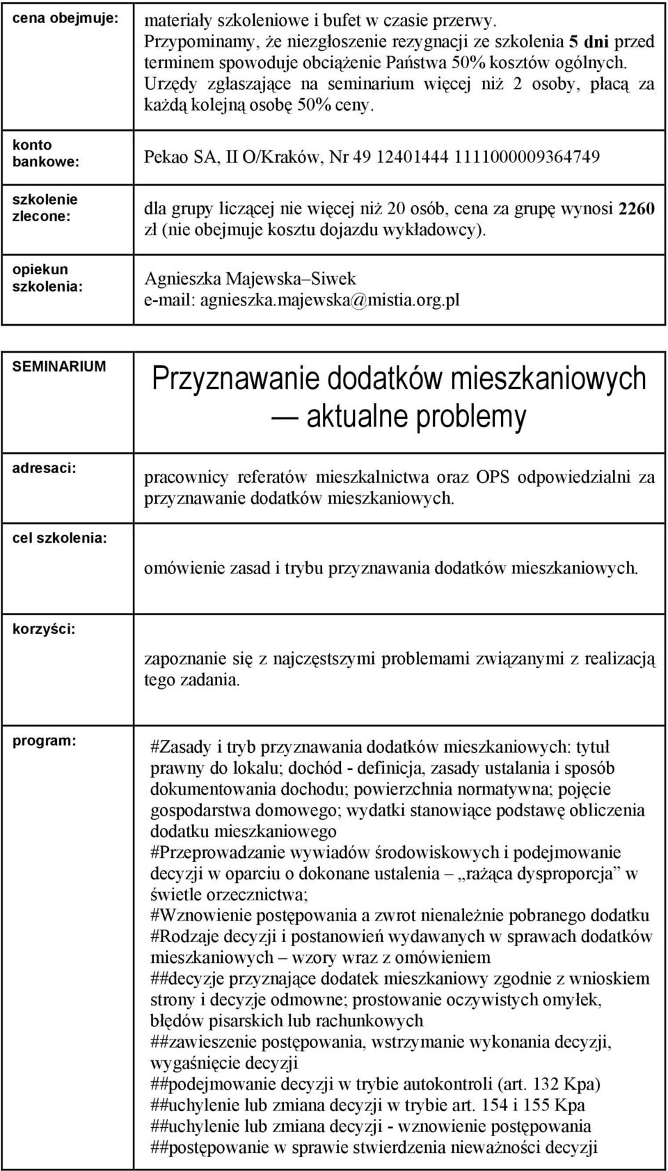 #Zasady i tryb przyznawania dodatków mieszkaniowych: tytuł prawny do lokalu; dochód - definicja, zasady ustalania i sposób dokumentowania dochodu; powierzchnia normatywna; pojęcie gospodarstwa