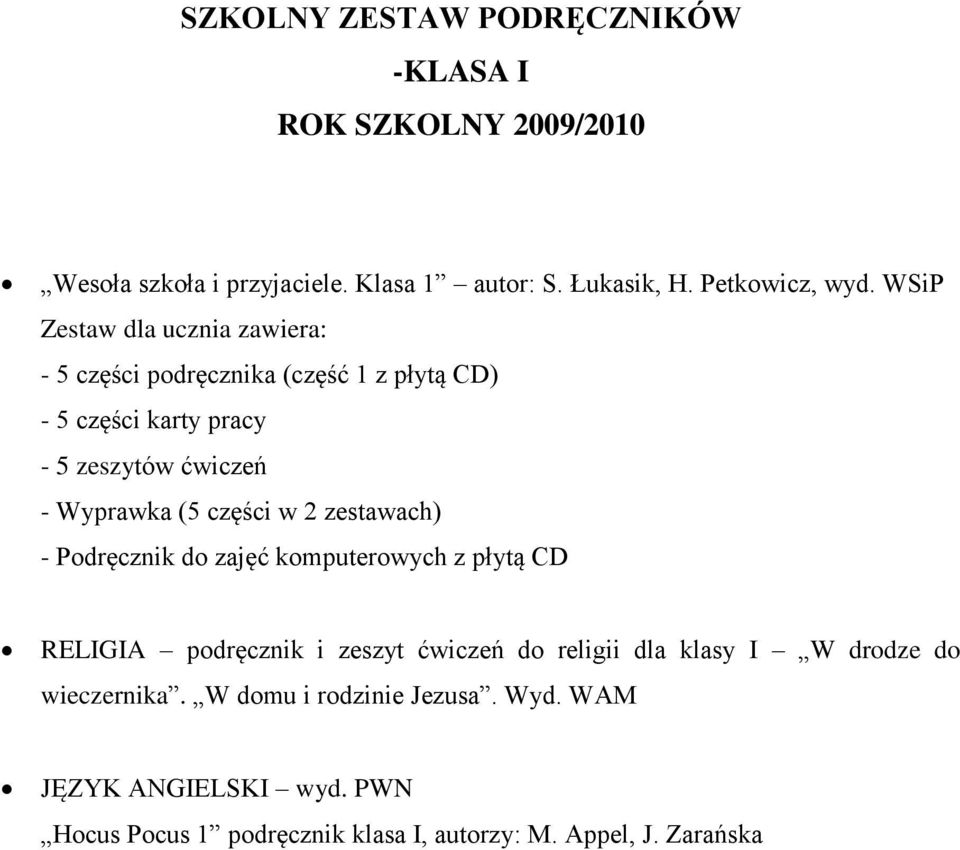 Wyprawka (5 części w 2 zestawach) - Podręcznik do zajęć komputerowych z płytą CD RELIGIA podręcznik i zeszyt ćwiczeń do