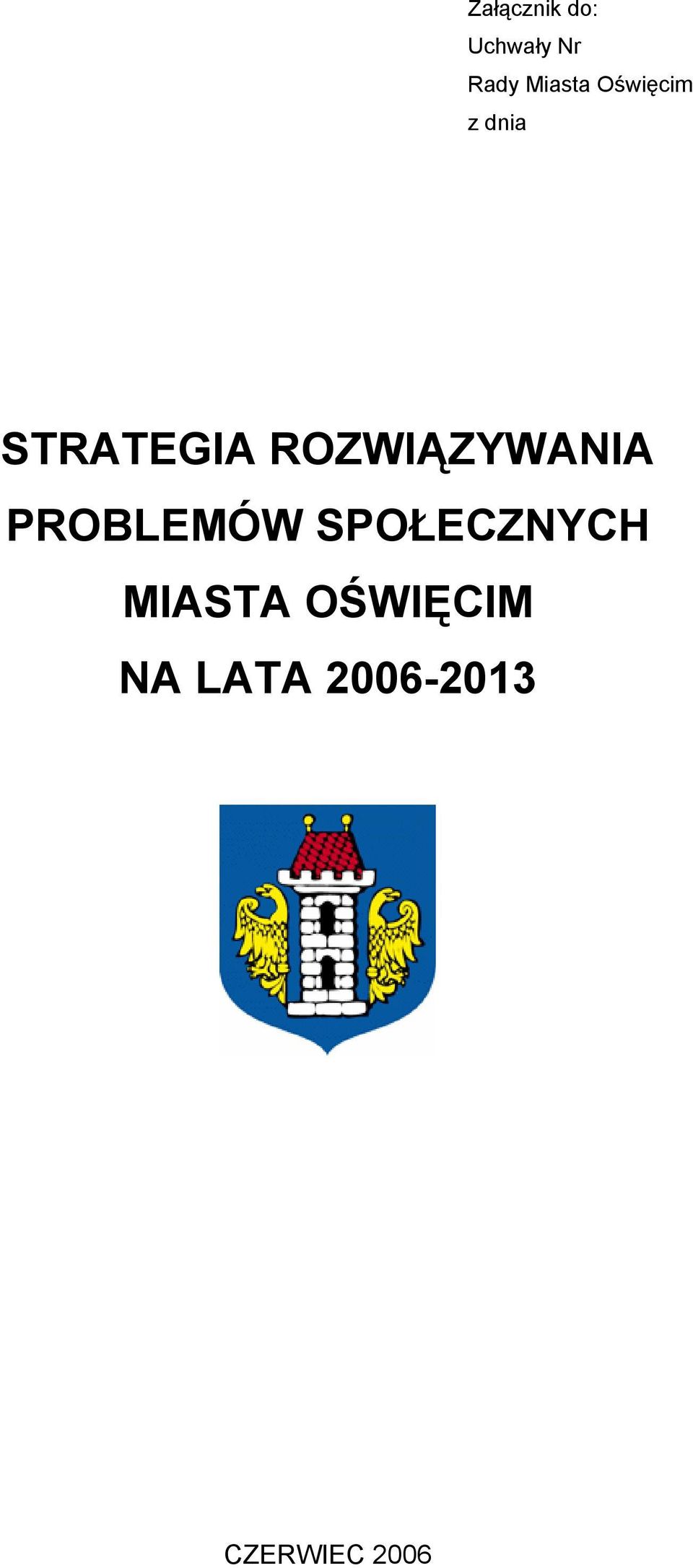 ROZWIĄZYWANIA PROBLEMÓW SPOŁECZNYCH