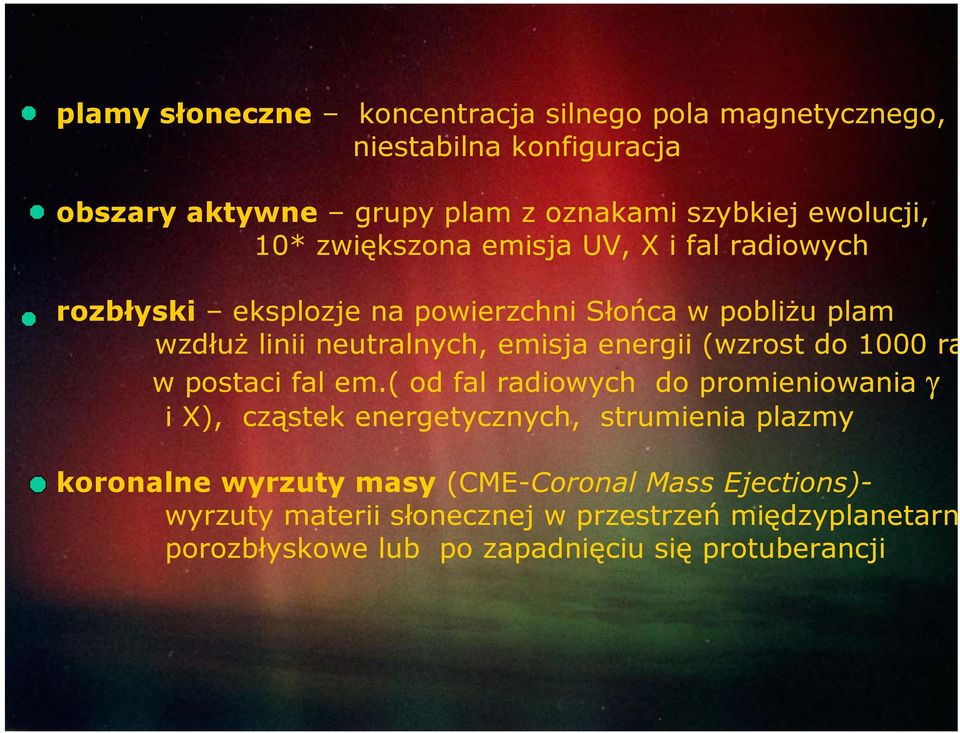 energii (wzrost do 1000 ra w postaci fal em.