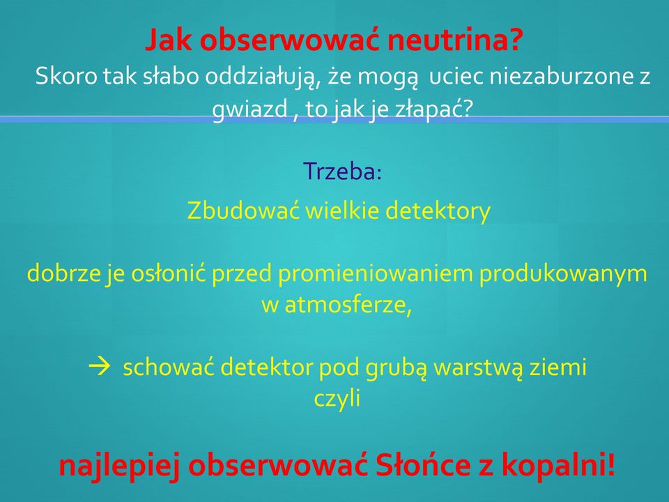 je złapać?