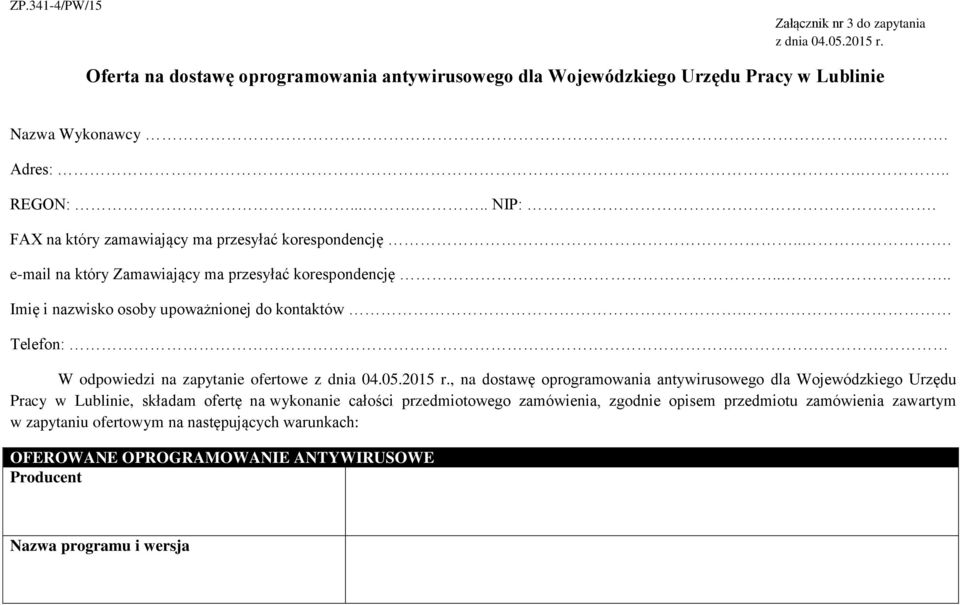 W odpowiedzi na zapytanie ofertowe z dnia 04.05.05 r.