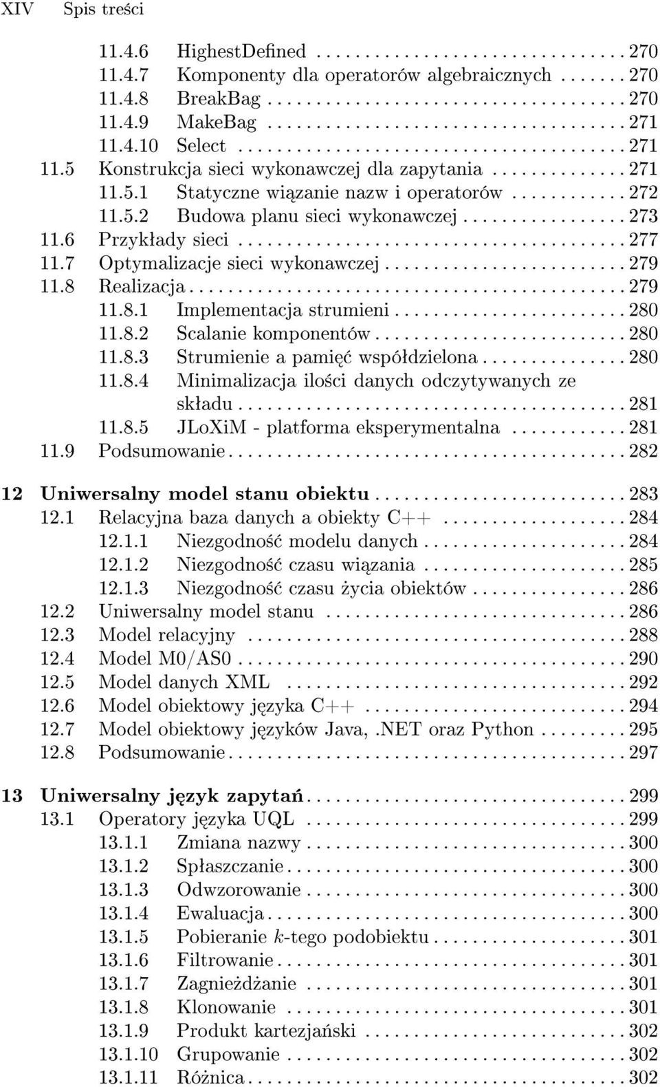 ........... 272 11.5.2 Budowa planu sieci wykonawczej................. 273 11.6 Przykªady sieci........................................ 277 11.7 Optymalizacje sieci wykonawczej......................... 279 11.