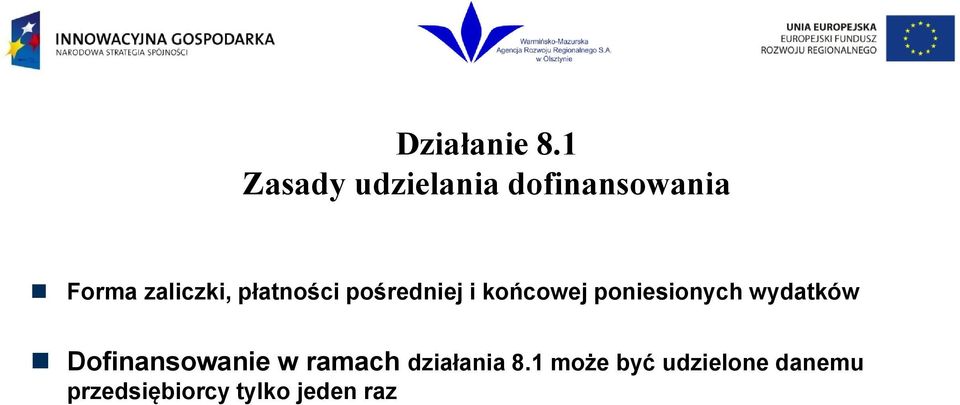 wydatków Dofinansowanie w ramach działania 8.