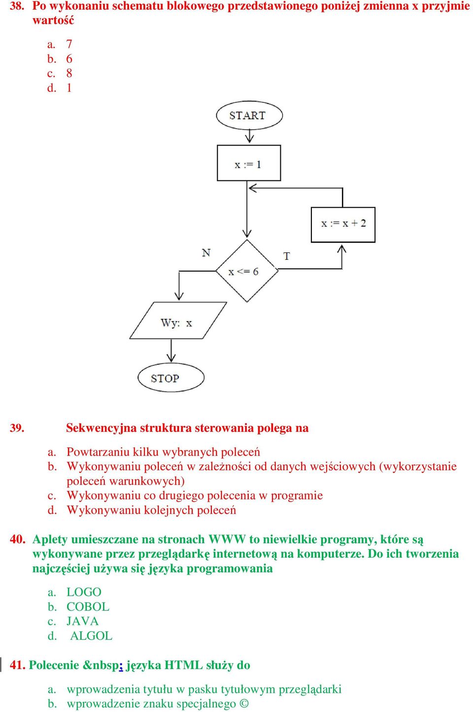 Wykonywaniu co drugiego polecenia w programie d. Wykonywaniu kolejnych poleceń 40.