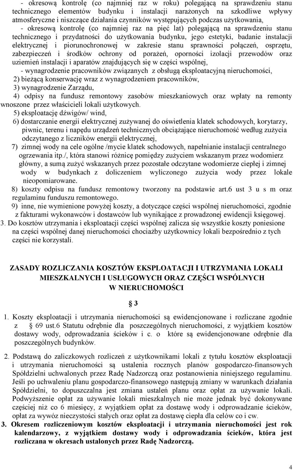 instalacji elektrycznej i piorunochronowej w zakresie stanu sprawności połączeń, osprzętu, zabezpieczeń i środków ochrony od porażeń, oporności izolacji przewodów oraz uziemień instalacji i aparatów