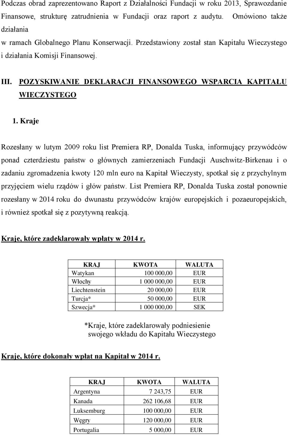 POZYSKIWANIE DEKLARACJI FINANSOWEGO WSPARCIA KAPITAŁU WIECZYSTEGO 1.