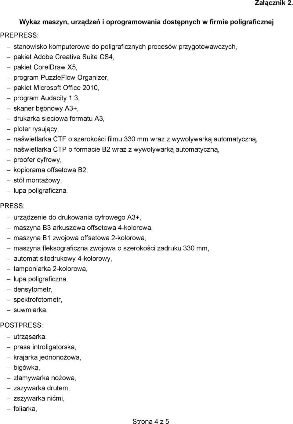 CorelDraw X5, program PuzzleFlow Organizer, pakiet Microsoft Office 2010, program Audacity 1.