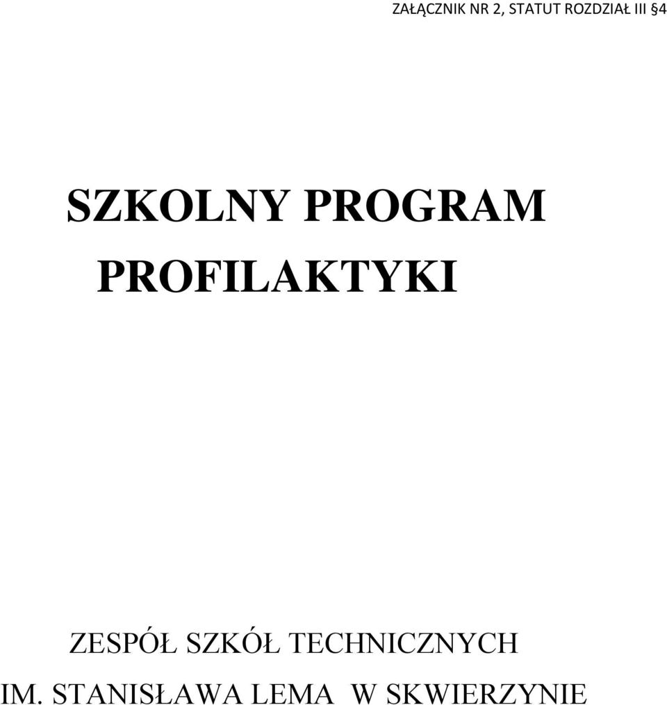 PROFILAKTYKI ZESPÓŁ SZKÓŁ