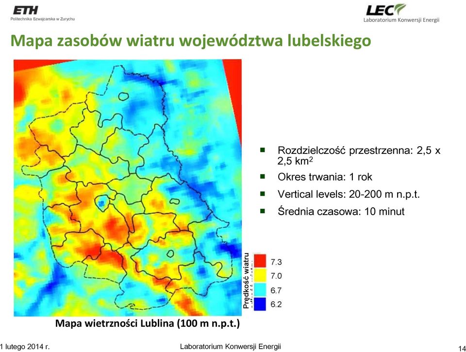 lubelskiego Rozdzielczość przestrzenna: 2,5 x 2,5 km 2 Okres trwania: 1 rok Vertical
