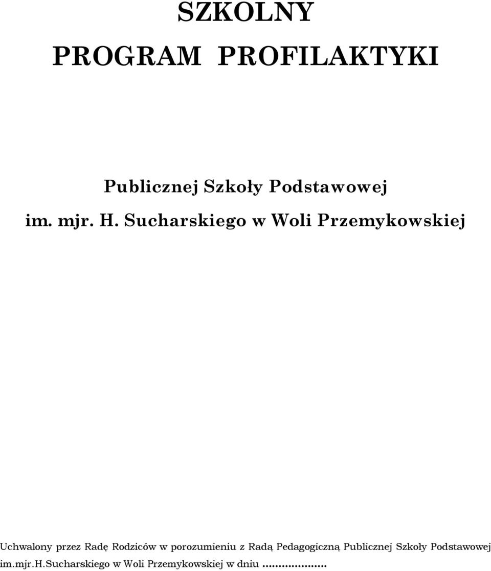 Sucharskiego w Woli Przemykowskiej Uchwalony przez Radę