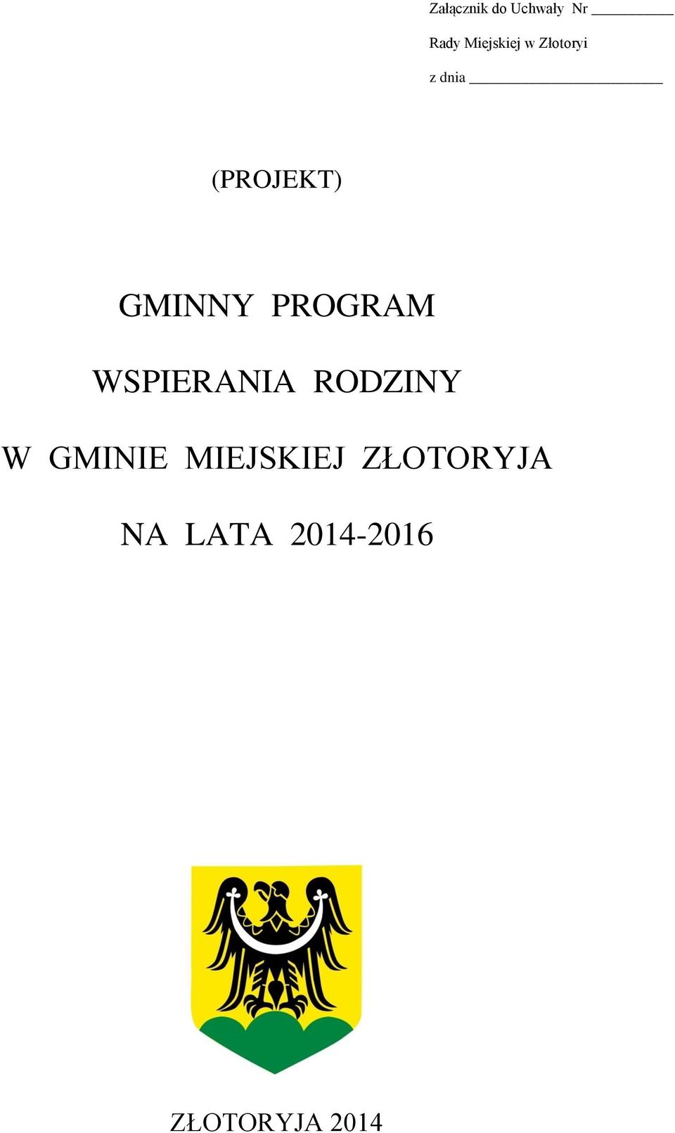 WSPIERANIA RODZINY W GMINIE MIEJSKIEJ