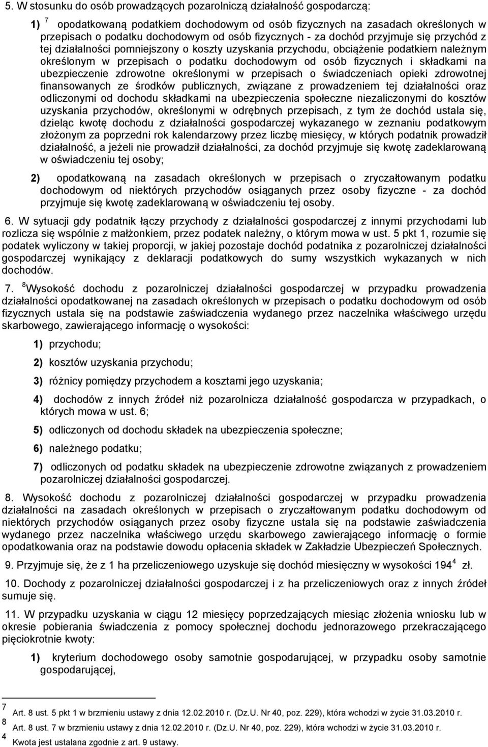 fizycznych i składkami na ubezpieczenie zdrowotne określonymi w przepisach o świadczeniach opieki zdrowotnej finansowanych ze środków publicznych, związane z prowadzeniem tej działalności oraz