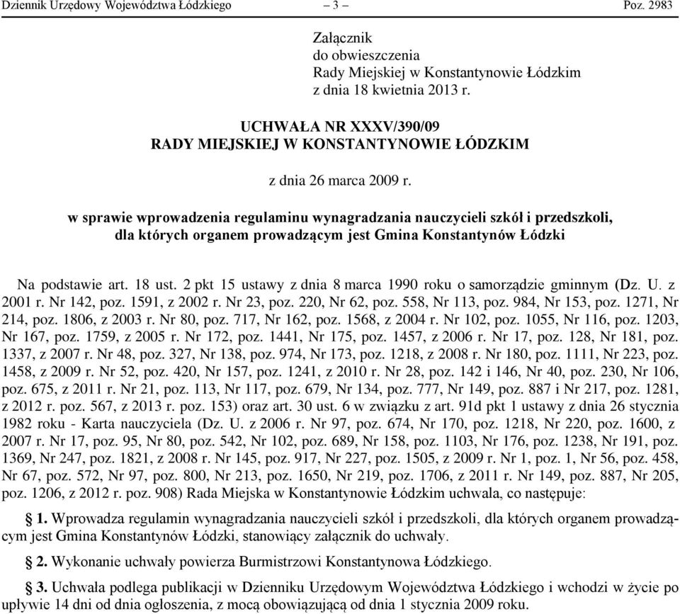 w sprawie wprowadzenia regulaminu wynagradzania nauczycieli szkół i przedszkoli, dla których organem prowadzącym jest Gmina Konstantynów Łódzki Na podstawie art. 18 ust.