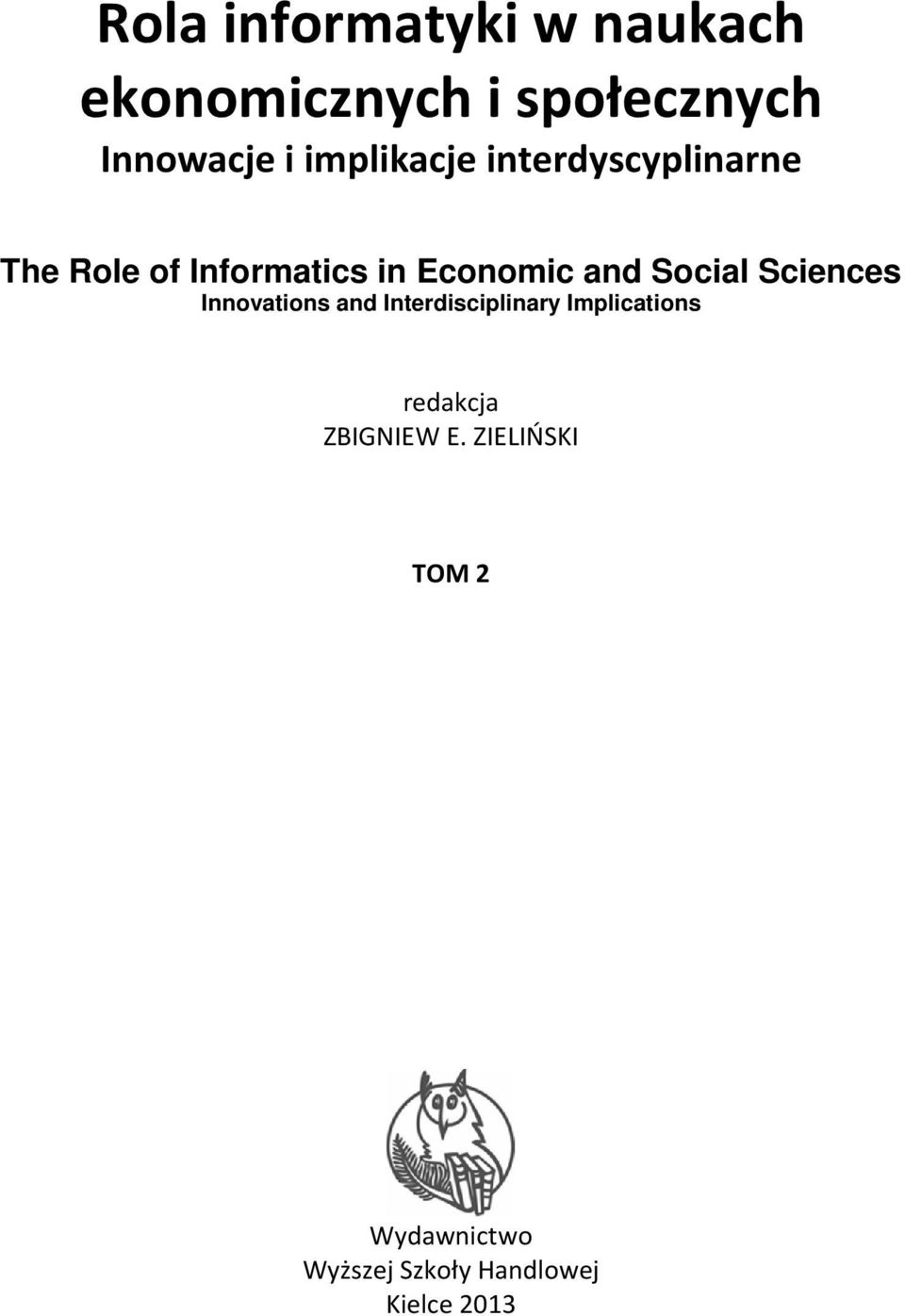 Eonomi and Soial Sienes Innovations and Intedisiplinay