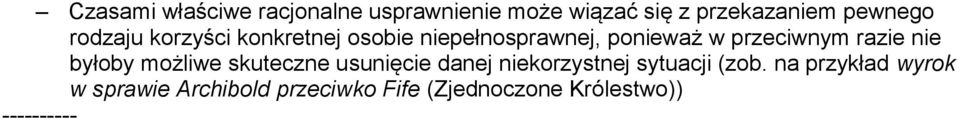 przeciwnym razie nie byłoby możliwe skuteczne usunięcie danej niekorzystnej