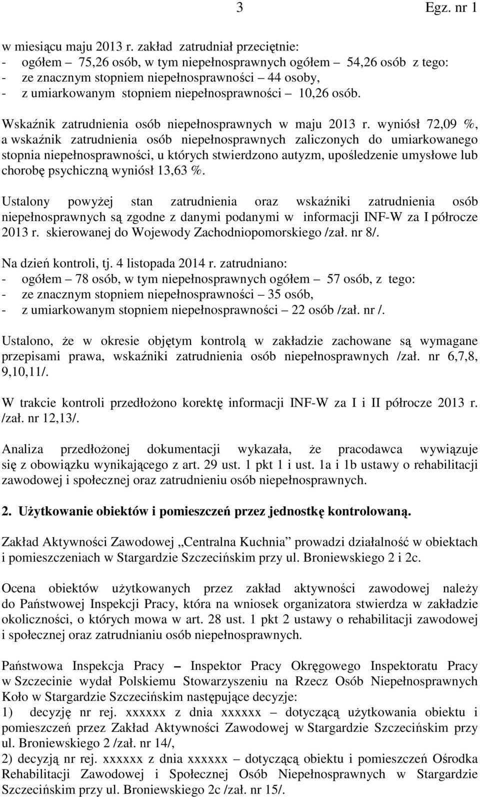 10,26 osób. Wskaźnik zatrudnienia osób niepełnosprawnych w maju 2013 r.