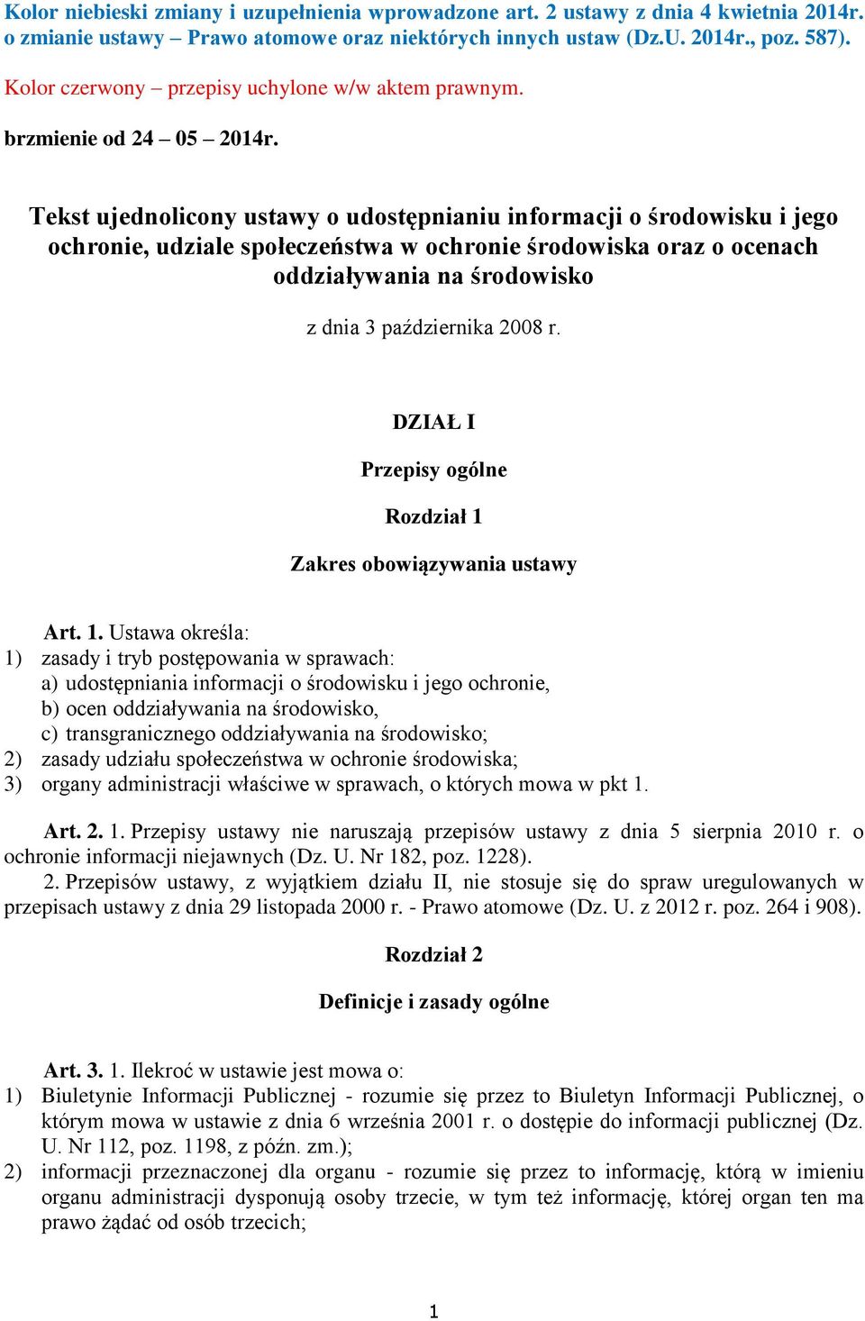 Tekst ujednolicony ustawy o udostępnianiu informacji o środowisku i jego ochronie, udziale społeczeństwa w ochronie środowiska oraz o ocenach oddziaływania na środowisko z dnia 3 października 2008 r.