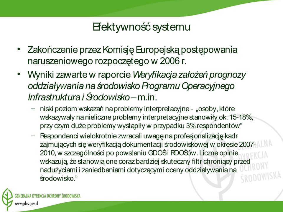 niski poziom wskazań na problemy interpretacyjne - osoby, które wskazywały na nieliczne problemy interpretacyjne stanowiły ok.