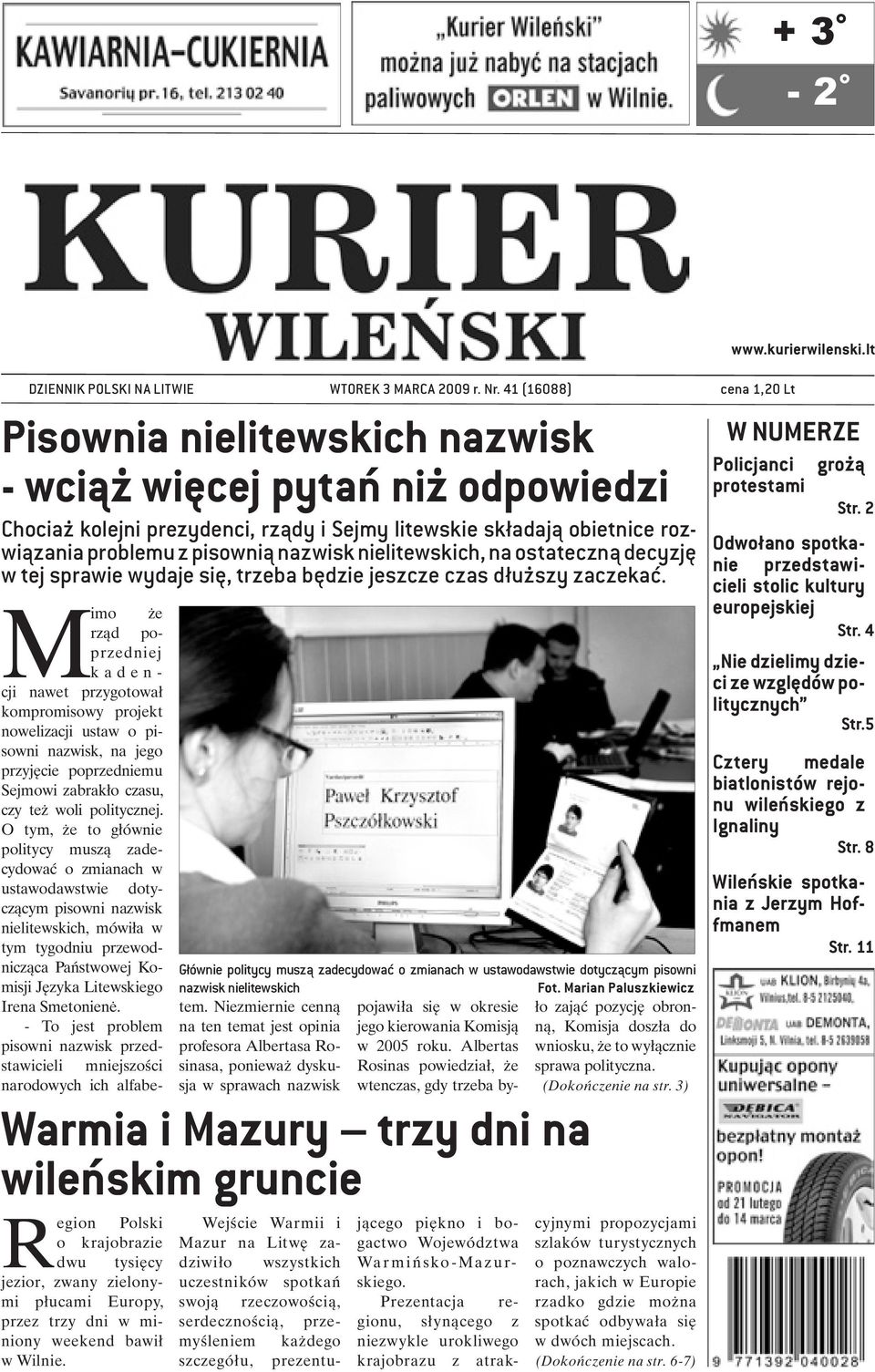 nazwisk nielitewskich, na ostateczną decyzję w tej sprawie wydaje się, trzeba będzie jeszcze czas dłuższy zaczekać.