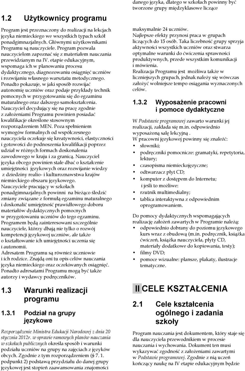 etapie edukacyjnym, wspomaga ich w planowaniu procesu dydaktycznego, diagnozowaniu osiągnięć uczniów i rozwijaniu własnego warsztatu metodycznego.