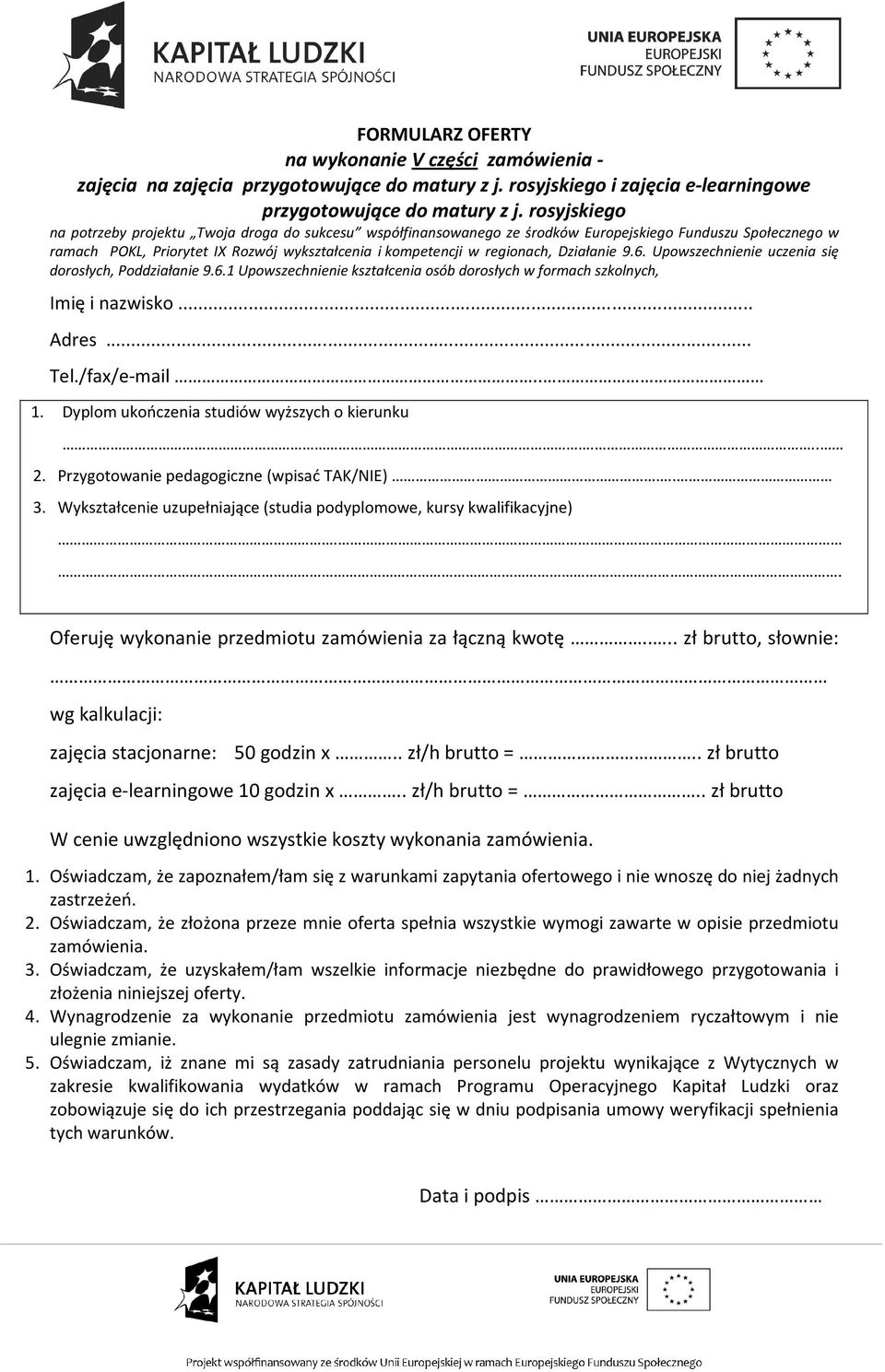 i kompetencji w regionach, Działanie 9.6. Upowszechnienie uczenia się dorosłych, Poddziałanie 9.6.1 Upowszechnienie kształcenia osób dorosłych w formach szkolnych,.