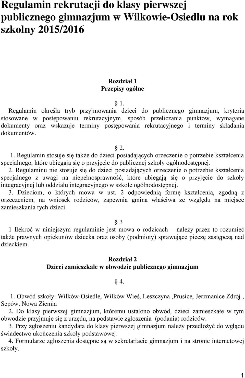 postępowania rekrutacyjnego i terminy składania dokumentów. 2. 1.